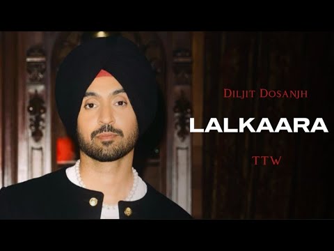 LALKAARA : Diljit Dosanjh x Sultaan - Top Trend Walay