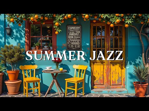 Happy Bossa Nova in a Colorful Summer Café ☕ Uplifting Jazz Music to Relax, Focus, and Feel Good