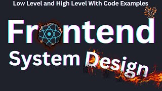 Frontend System Design with Low Level and High Level Design by Frontend Master #reactjs #javascript