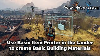Use Basic Item Printer in the Lander to create Basic Building Materials | StarRupture