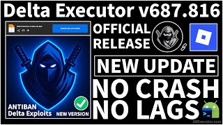 [Official Update] Delta Executor v687.816 Android (New Version) | Best Roblox Executor (2025)
