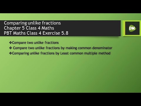 Comparing unlike fractions  Chapter 5 Class 4  Maths | PBT Maths Class 4 Exercise 5.8