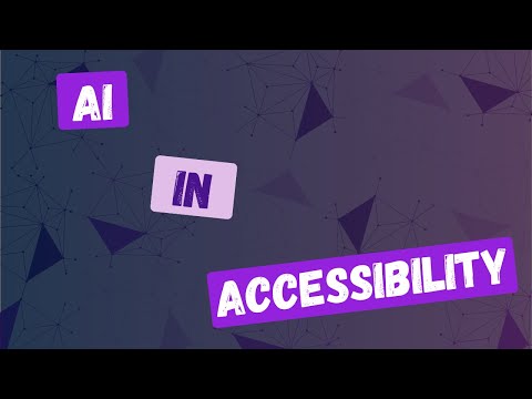 Role of AI in Accessibility - ONLINE COURSE