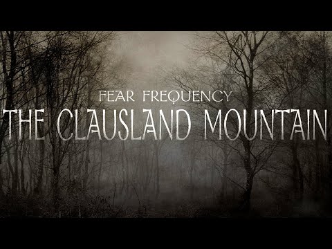 The Clausland Mountain | Horror Podcast | Fear Frequency