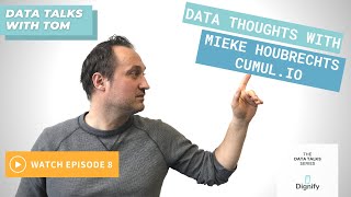 Sharing data thoughts with Mieke Houbrechts | Data Talks with Tom | Episode 8