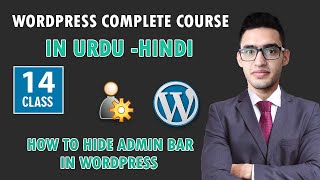 How to hide admin bar in WordPress Complete Course in Urdu Class 14