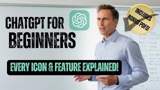 ChatGPT for Beginners - Every Icon and Feature Explained!