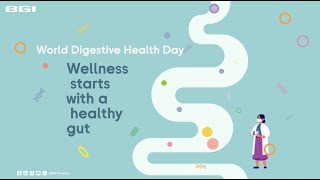 Wellness starts with a healthy gut | World Digestive Health Day | BGI Gene Test