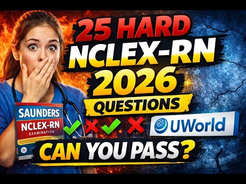 25 HARD NCLEX-RN 2026 Questions | NGN, SATA & Clinical Judgment Explained