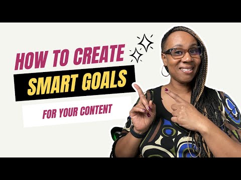 How to Create SMART Goals for Your Content