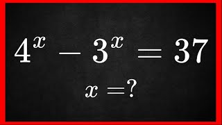 Solve 4^x - 3^x = 37 | Maths Hacks Exponent Tricks
