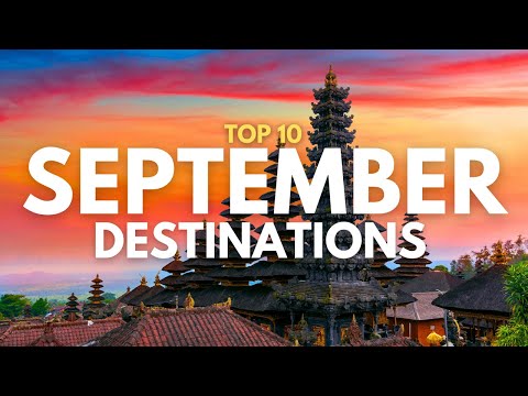 The BEST Places to Visit in September | 2024 Travel
