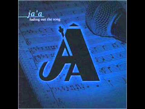 Ja'a - Chorus to my Song