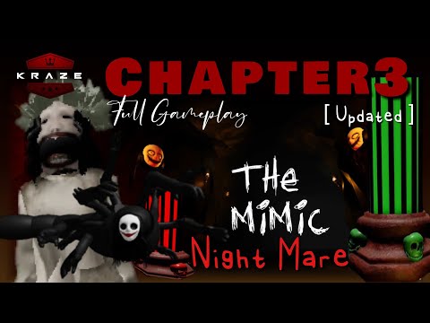 The Mimic Chapter 3 Nightmare l Updated l Full Gameplay 😈😈😈