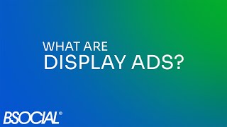 What are Display Ads?