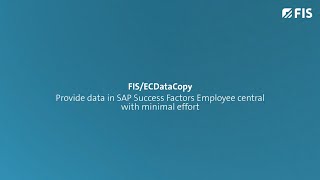 FIS/ECDataCopy - Provide data in SAP Success Factors Employee central with minimal effort