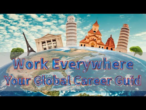 Work Everywhere - Your Global Career Guid
