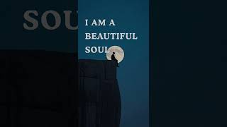 I am a beautiful soul  #mindsetmastery #mindfulpresence #motivation #dailyinspiration  #affirmations