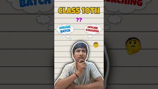 Online batch vs Offline coaching in class 10th ? 🤔😦 | #class10th #onlinevsoffline #studyvlog
