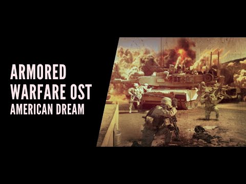 Armored Warfare (OST) American Dream HD 1080