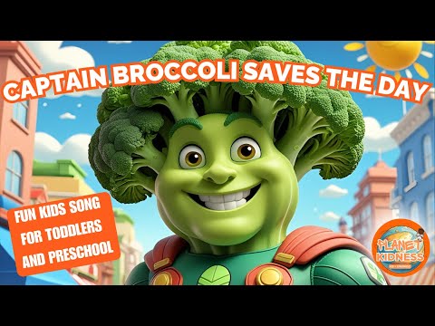 Captain Broccoli Saves the Day | Fun Kids Song About Healthy Eating