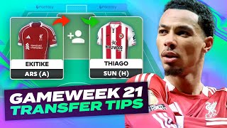 EKITIKE OUT? 😬 FPL TRANSFER TIPS GAMEWEEK 21 | Fantasy Premier League Tips 2025/26