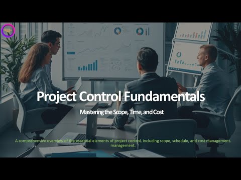 1 - Project Control Fundamentals - Introduction to Project Control Course