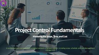 1 - Project Control Fundamentals - Introduction to Project Control Course