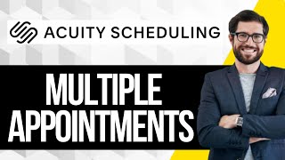 How To Create Multiple Appointment Types in Acuity Scheduling