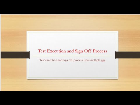 Test Case Execution and Sign Off Process
