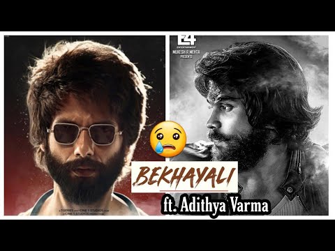Bekhayali ft  Adithya Varma || Desi Mashup ||
