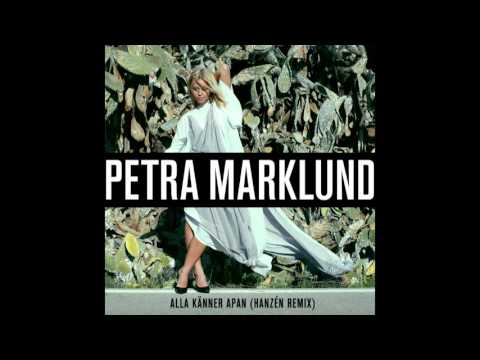 Petra Marklund - Alla känner apan (Hanzén Remix)