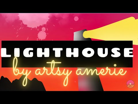 LIGHTHOUSE ll 30 SECOND ARTWORKS ll 30 SECOND ART CLIP II ARTIST @ 9 II ART 8