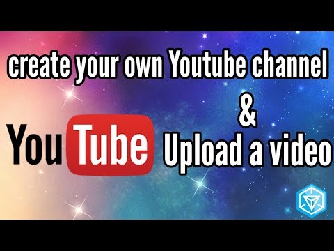 How to create a YouTube channel & upload a video