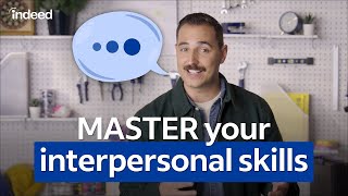 Interpersonal Skills: The Soft Skills That Get You Hired | Indeed
