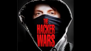 The Hacker Wars Part I