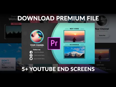 How To Make Outro For YouTube Videos | 5+ YouTube End Screens | Premiere Pro File 2021