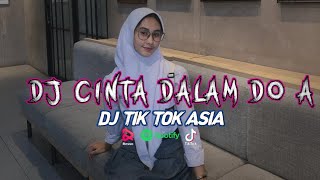 DJ CINTA DALAM DOA Viral Fyp yang kalian cari cari