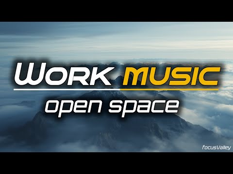 Open Space – Ambient Work Music for Focus, Study & Clear Thinking