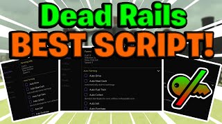 Dead Rails Script Gui / Hack (AUTO DRIVE, GODMODE, HITBOX, AND MORE) *NO KEY*