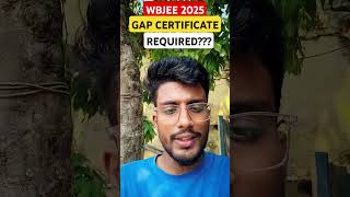 GAP CERTIFICATE for WBJEE 2025 Students‼️✅#wbjee2025 #shortsfeed #shorts