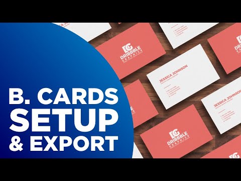 Business Cards Setup & Exporting