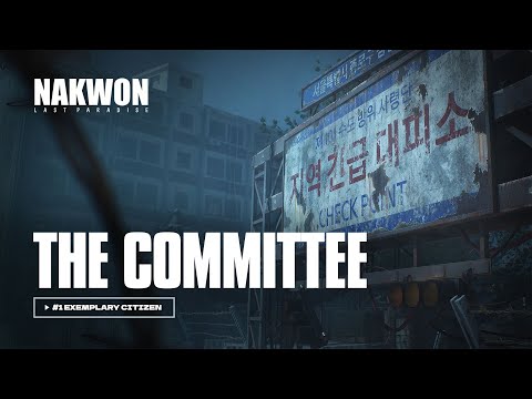 The Committee Announcement #1 l NAKWON: LAST PARADISE