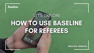 How to: Use the Baseline app as referee / tournament official [English / VN Sub]