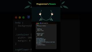 Programmer's Flowers - Pure CSS SVG Magic! #coding #programming #progamer #flowers #html #css3 #css