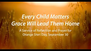 Every Child Matters: Grace Will Lead Them Home