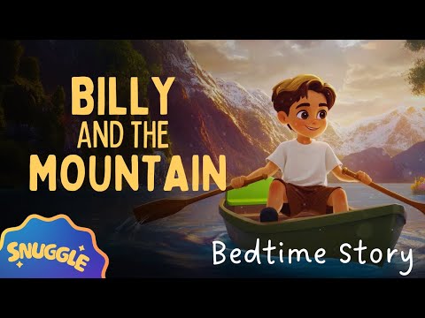 BEDTIME STORY 🏕️ Billy and the Mountain 🏔️ Non-Stimulating Relaxing Story for Kids