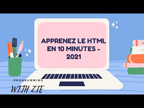 APPRENEZ LE HTML EN 10 MINUTES - 2021