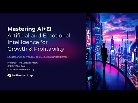 Mastering AI + EI : Empowering Leaders of the Future