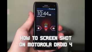 ANDROID: HOW TO TAKE A SCREEN SHOT [Motorola Droid 4]